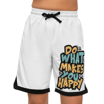 Do What Makes You Happy Shorts