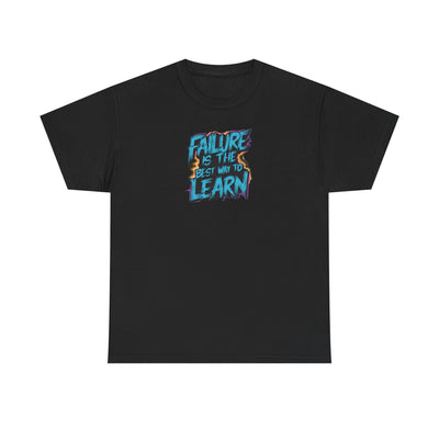 Failure is the Best Way to Learn T-shirt