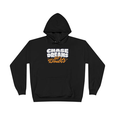 Chase Dreams Not Doubts Hoodie