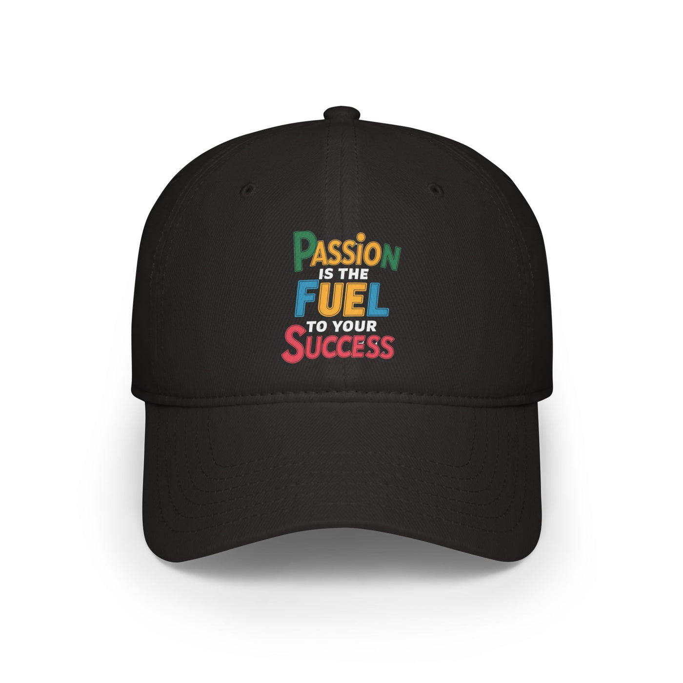 Passion Is The Fuel To Your Success Hat