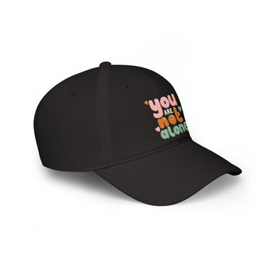 You Are Not Alone Hat
