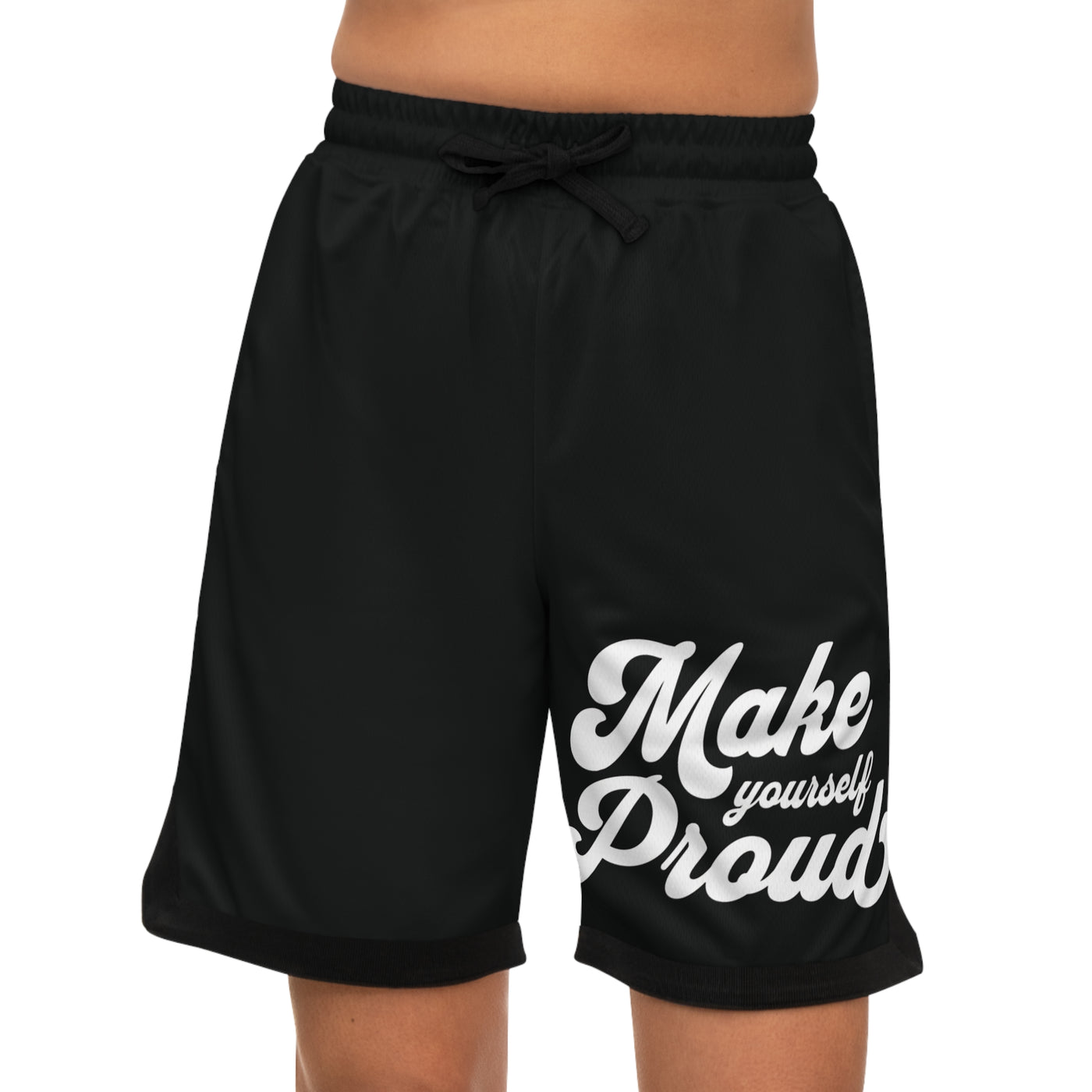 Make Yourself Proud Shorts