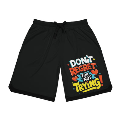 Don't Regret For Not Trying Shorts