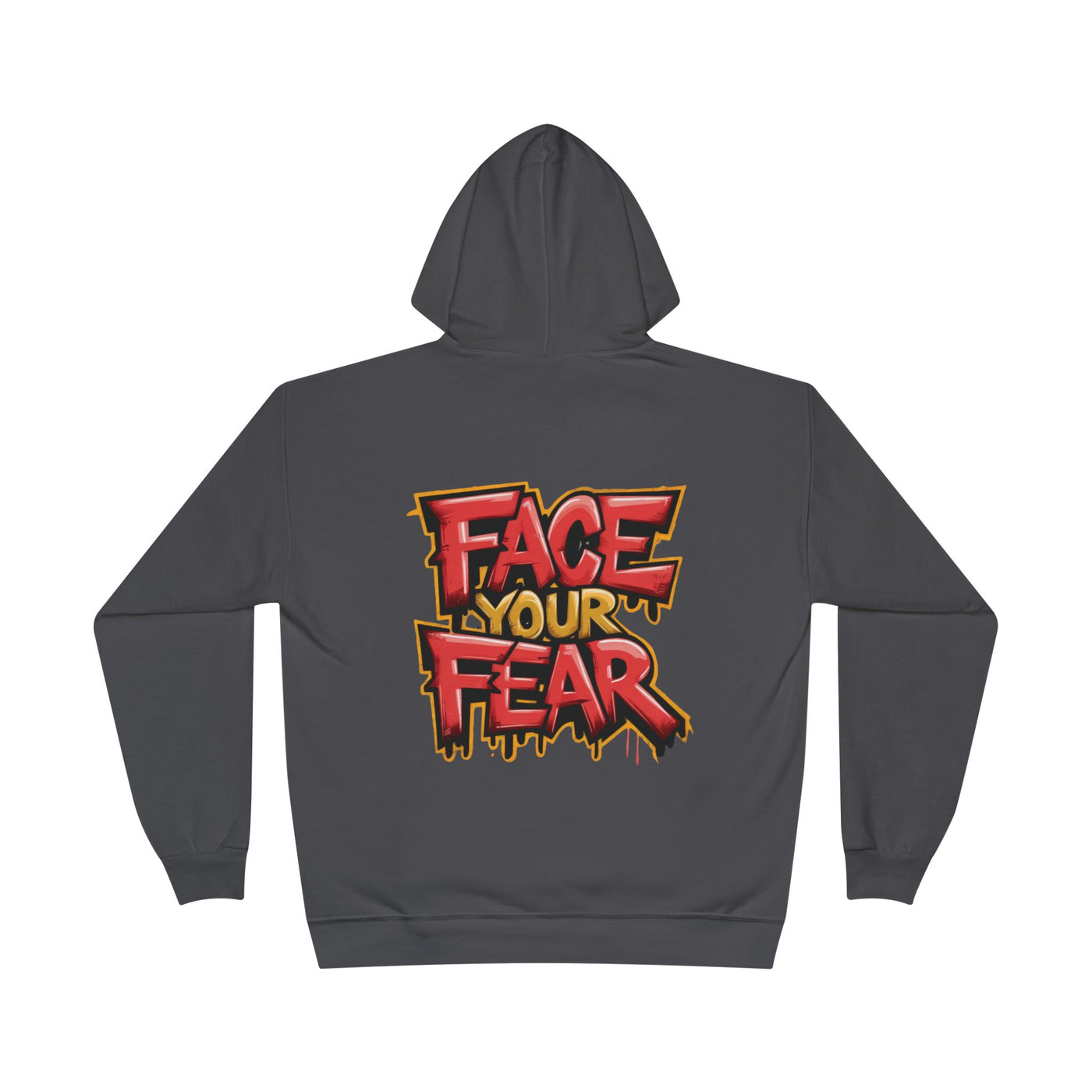 Face Your Fear Hoodie