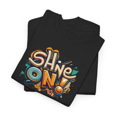 Shine On T-shirt