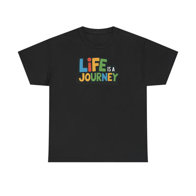 Life Is A Journey T-shirt